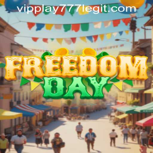 Exploring FreedomDay: An In-Depth Look at the Game and the Exciting World of VIPPLAY777