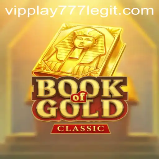 Discover the Thrilling World of BookOfGoldClassic: An Ultimate Gaming Experience with VIPPLAY777