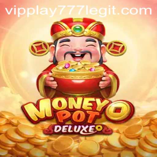 Discovering MoneyPotDELUXE with VIPPLAY777: A Modern Gaming Experience